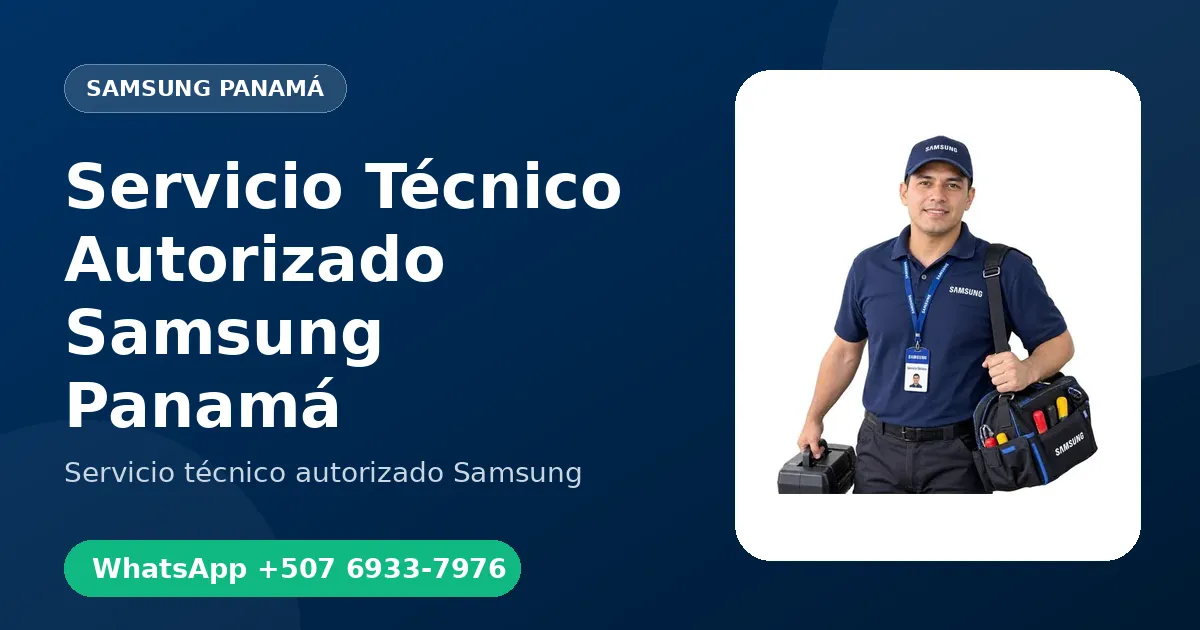 Servicio Técnico Autorizado Samsung en Panamá