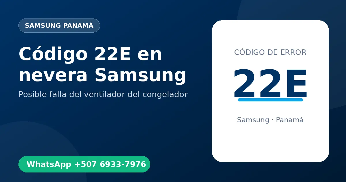 Código 22E en nevera Samsung