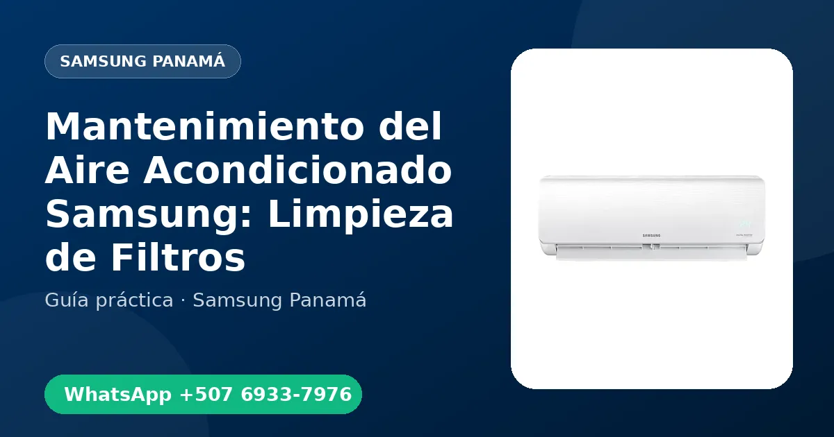 Mantenimiento del Aire Acondicionado Samsung: Limpieza de Filtros