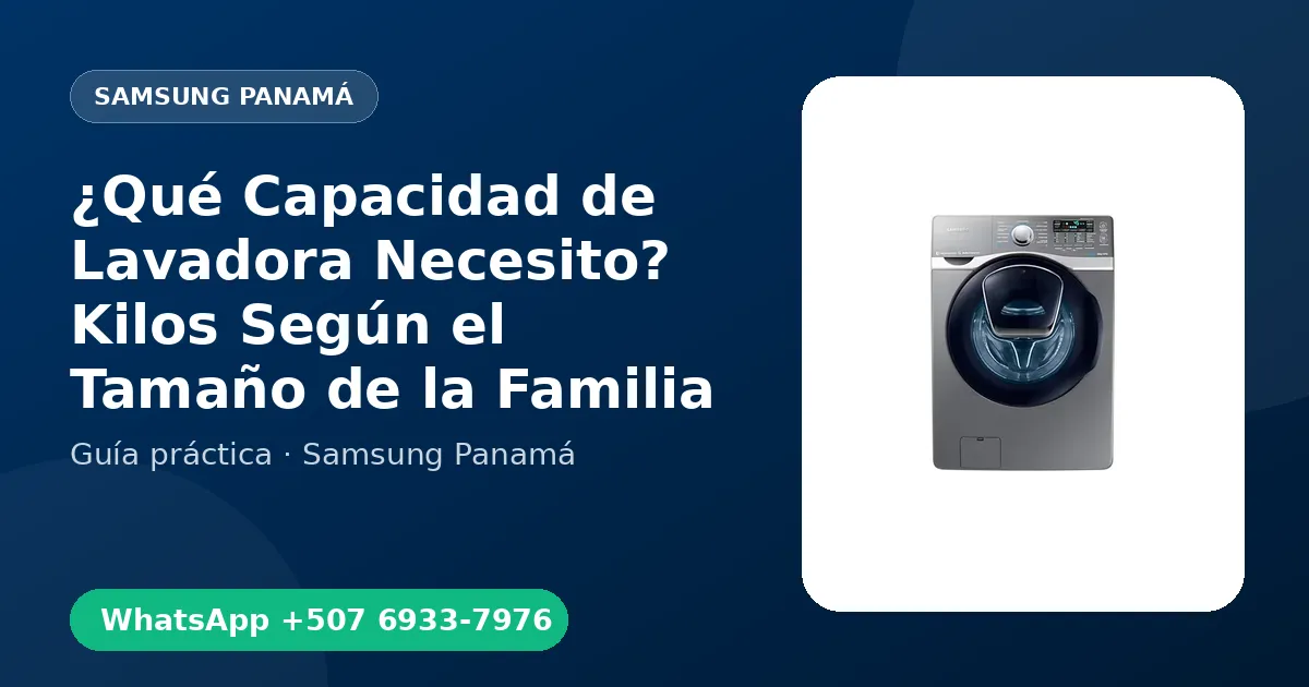 ¿Qué Capacidad de Lavadora Necesito? Kilos Según el Tamaño de la Familia