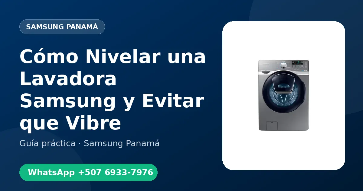 Cómo Nivelar una Lavadora Samsung y Evitar que Vibre