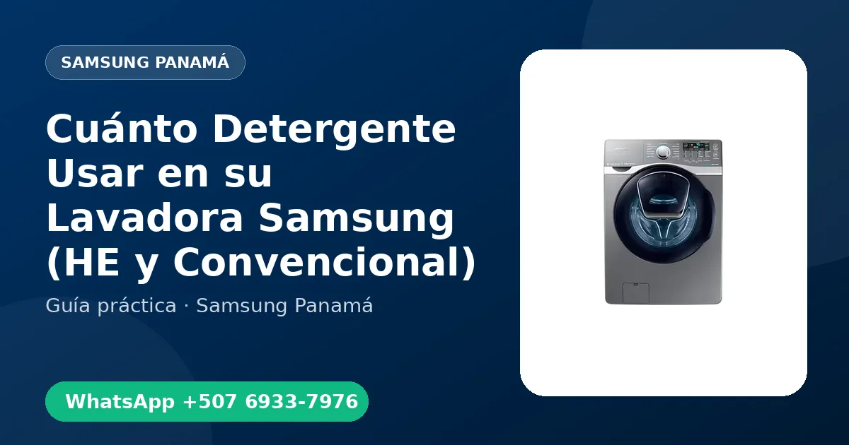 Cuánto Detergente Usar en su Lavadora Samsung (HE y Convencional)