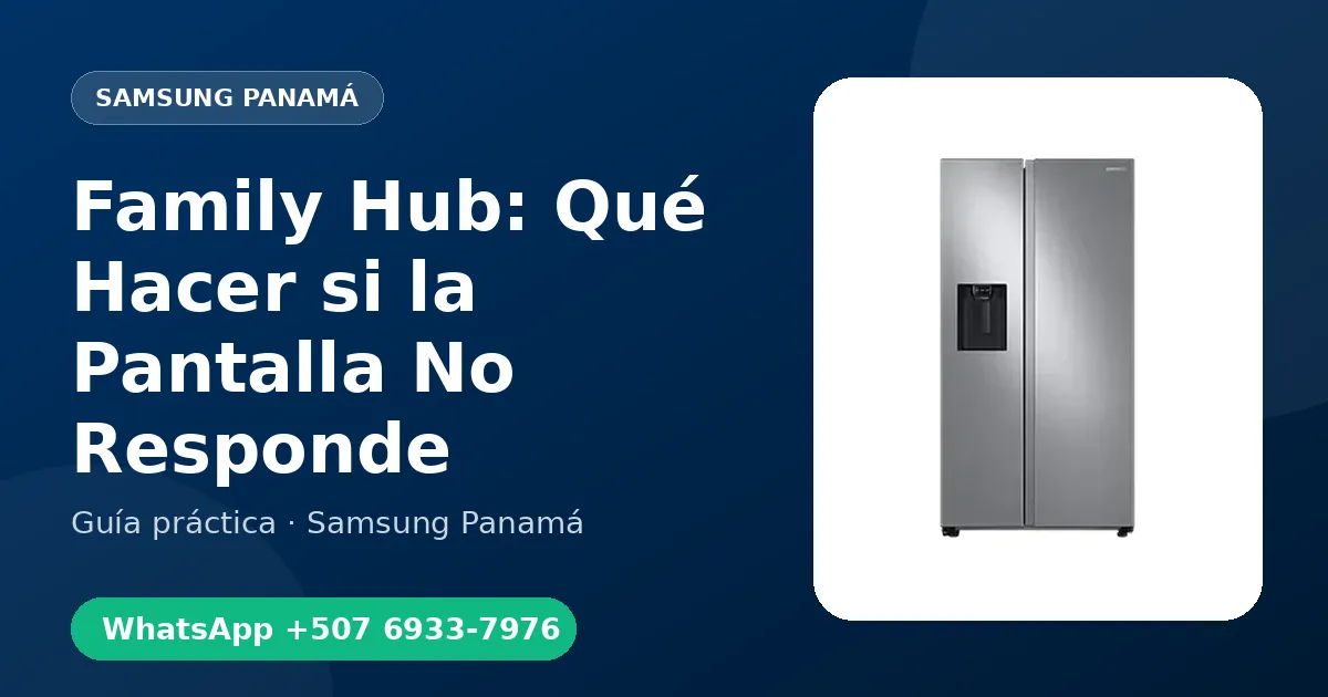 Family Hub: Qué Hacer si la Pantalla No Responde