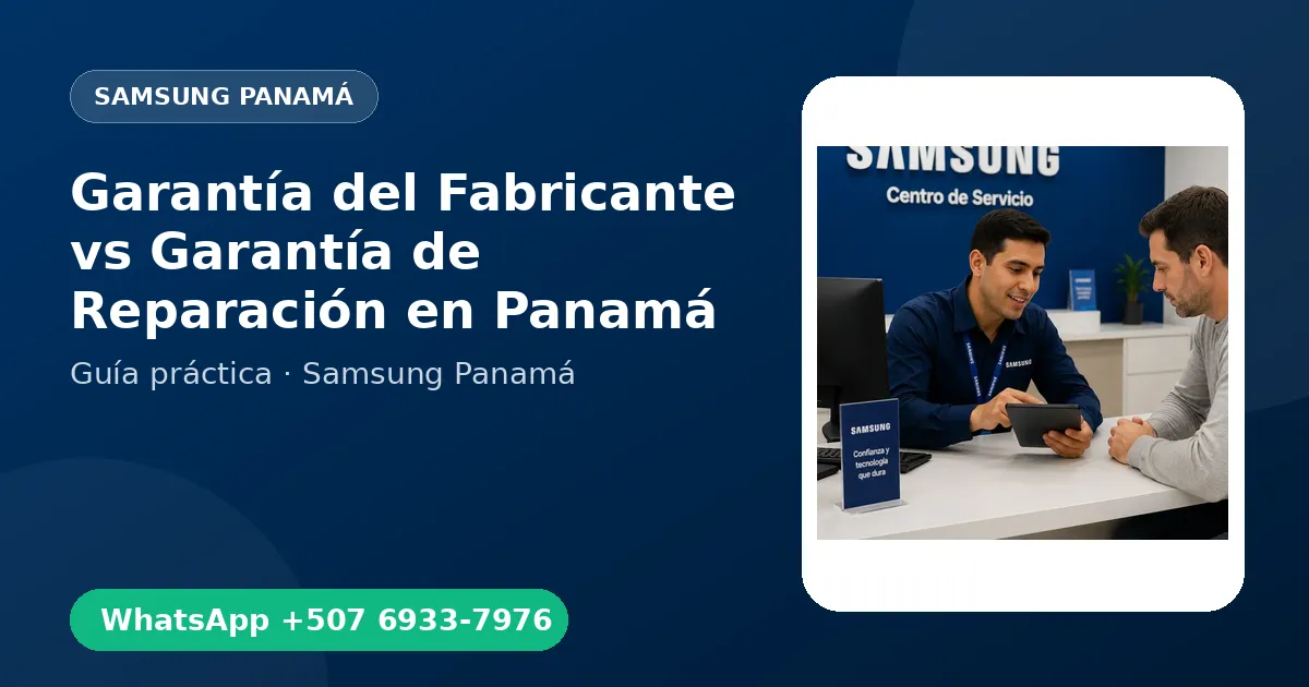 Garantía del Fabricante vs Garantía de Reparación en Panamá