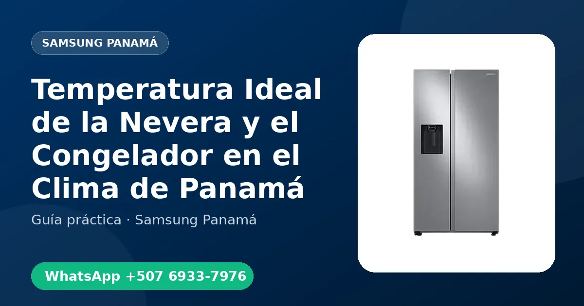 Temperatura Ideal de la Nevera y el Congelador en el Clima de Panamá