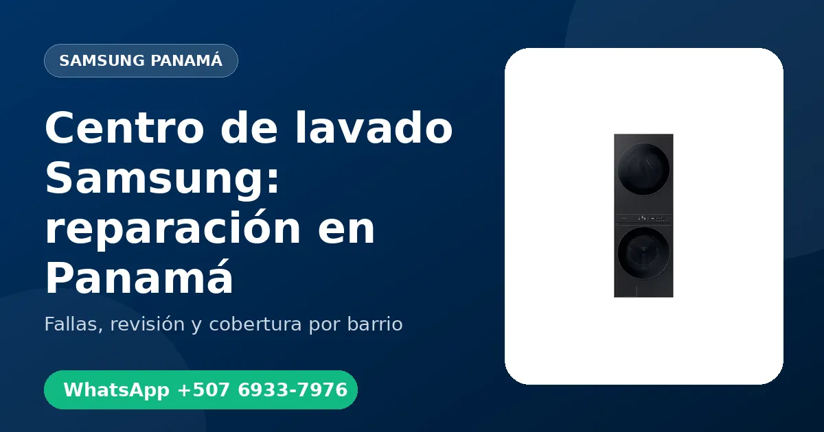 Centro de lavado Samsung: reparación en Panamá