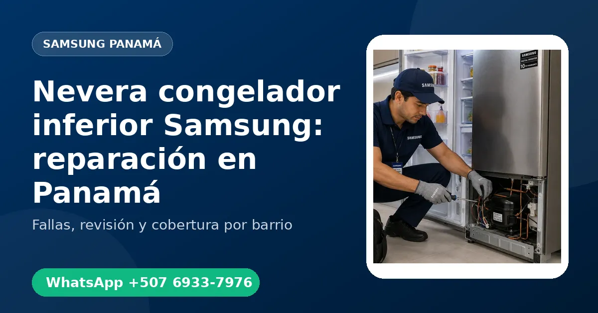 Nevera congelador inferior Samsung en Punta Pacífica