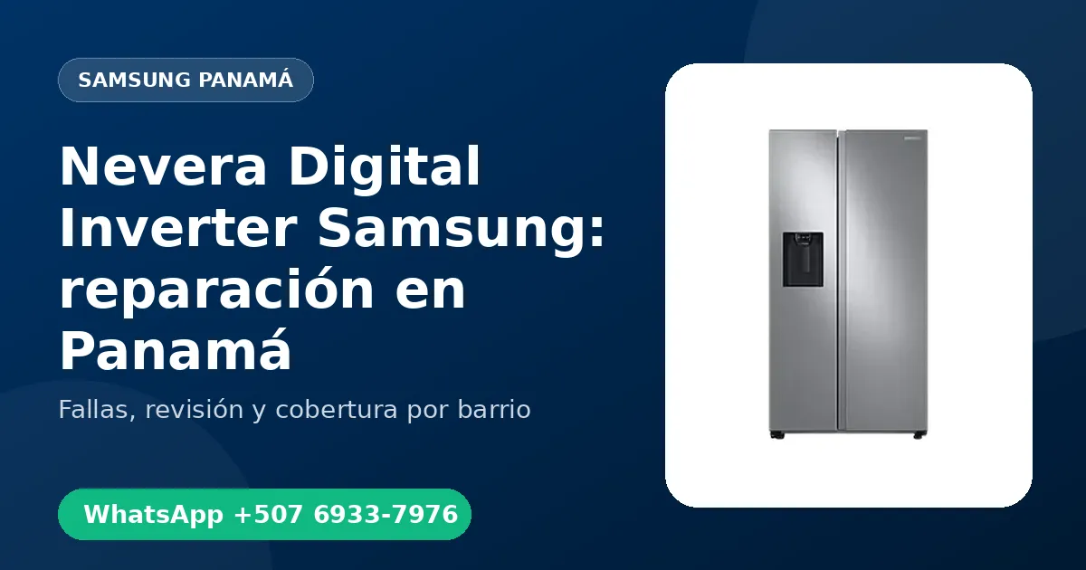 Nevera Digital Inverter Samsung: reparación en Panamá