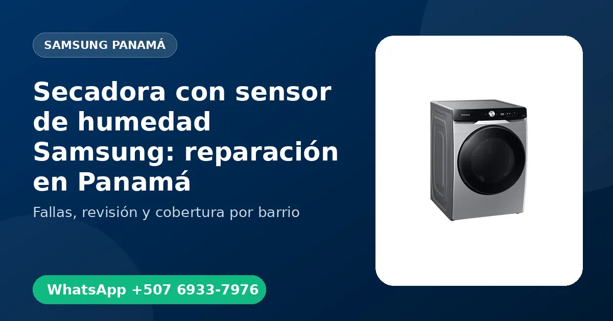 Secadora con sensor de humedad Samsung: reparación en Panamá