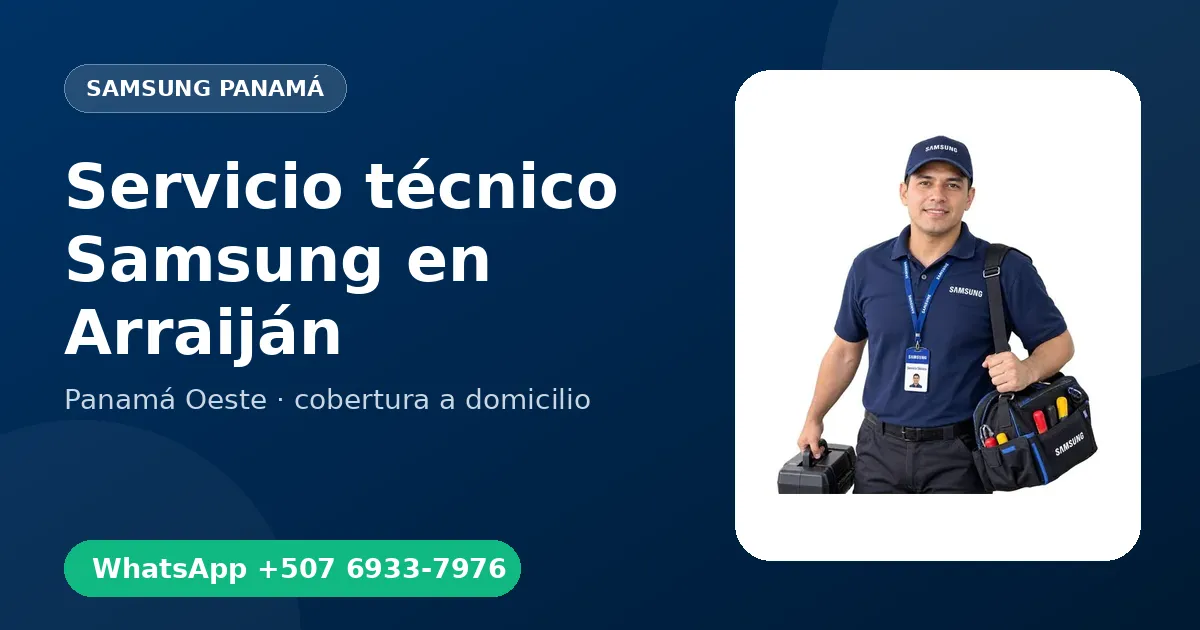 Técnico a domicilio Samsung en Arraiján