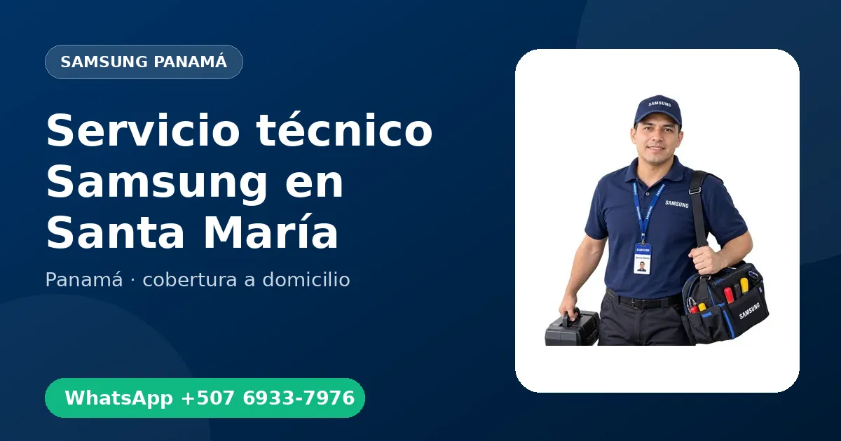 Técnico a domicilio Samsung en Santa María